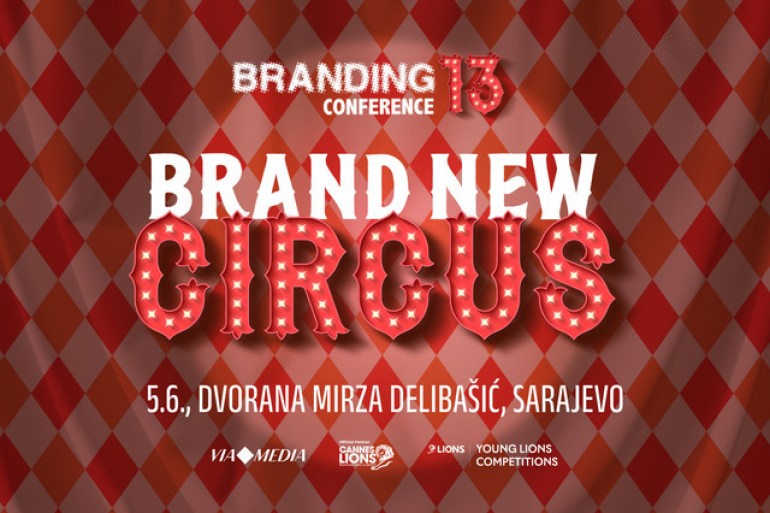 Brand New Circus – Najveća predstava u industriji brendinga 5. juna u Sarajevu