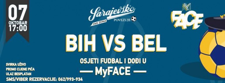 Osjetite nogometnu groznicu i u subotu u 17 sati dodjite u MY FACE/ Sarajevo