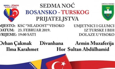 "NOĆ TURSKO-BOSANSKOG PRIJATELJSTVA" u Visokom 23. februara