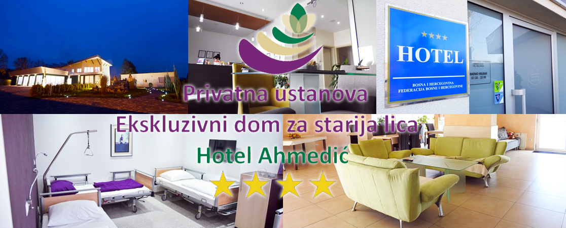 Zašto odabrati PU Ekskluzivni dom za starija lica – Hotel Ahmedić: Njega i briga za starije i iznemogle osobe dostojna čovjeka
