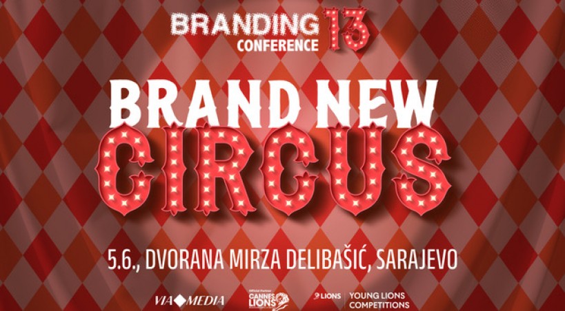 Brand New Circus - Najveća predstava u industriji brendinga 5. juna u Sarajevu