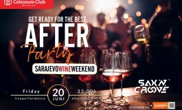 Sarajevo Wine Weekend - AFTER PARTY u Coloseum Clubu